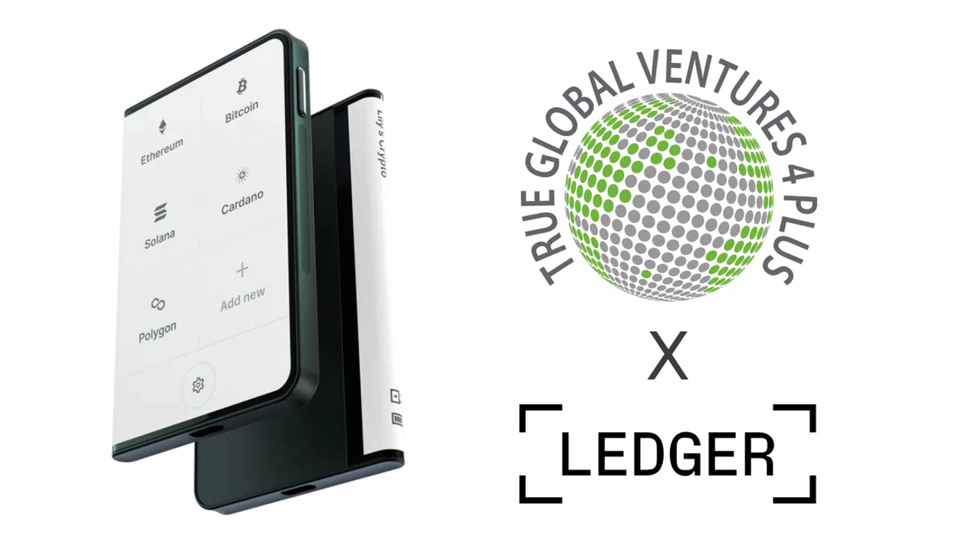 True Global Ventures Invests Over 24 Million USD in Ledger As It Accelerates Plans To Bring Digital Asset Security To The Masses
